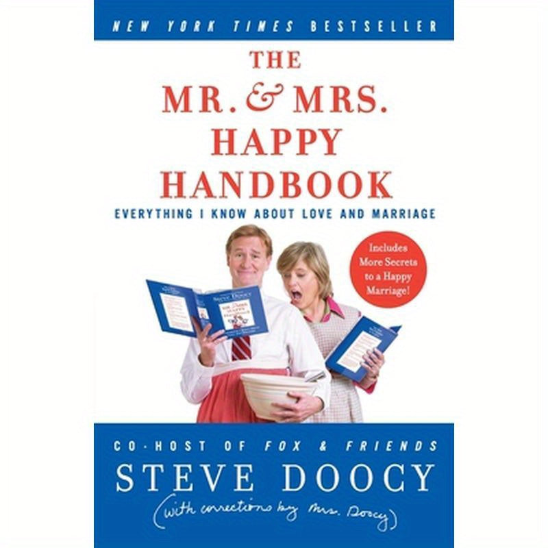 The Mr. & Mrs. Happy Handbook: Everything I Know about Love and Marriage (with Corrections by Mrs. Doocy)