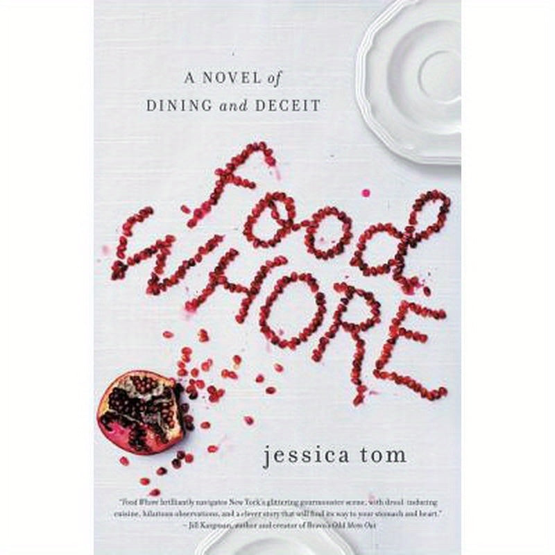 Food Whore: A Novel of Dining and Deceit