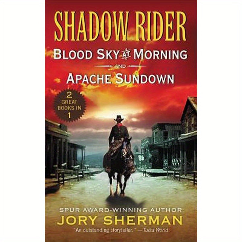 Shadow Rider: Blood Sky at Morning and Shadow Rider: Apache Sundown: Two Classic Westerns