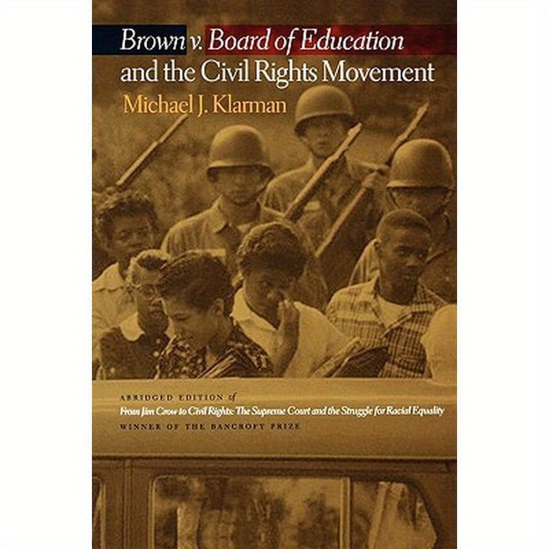 Brown V. Board of Education and the Civil Rights Movement