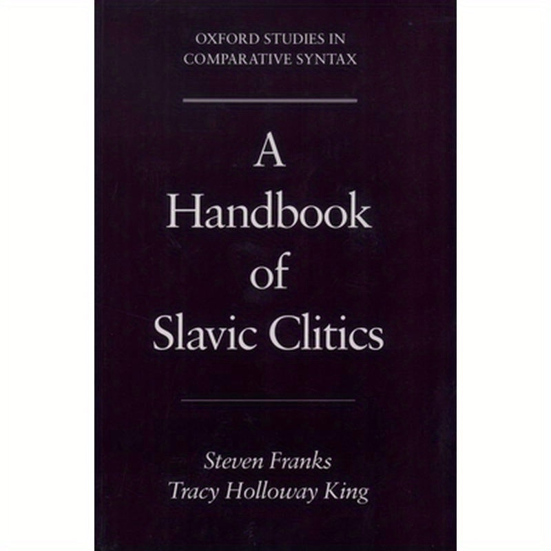 A Handbook of Slavic Clitics
