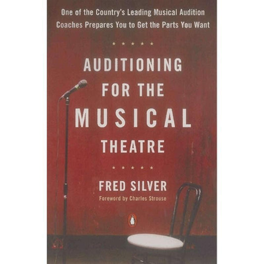 Auditioning for the Musical Theatre