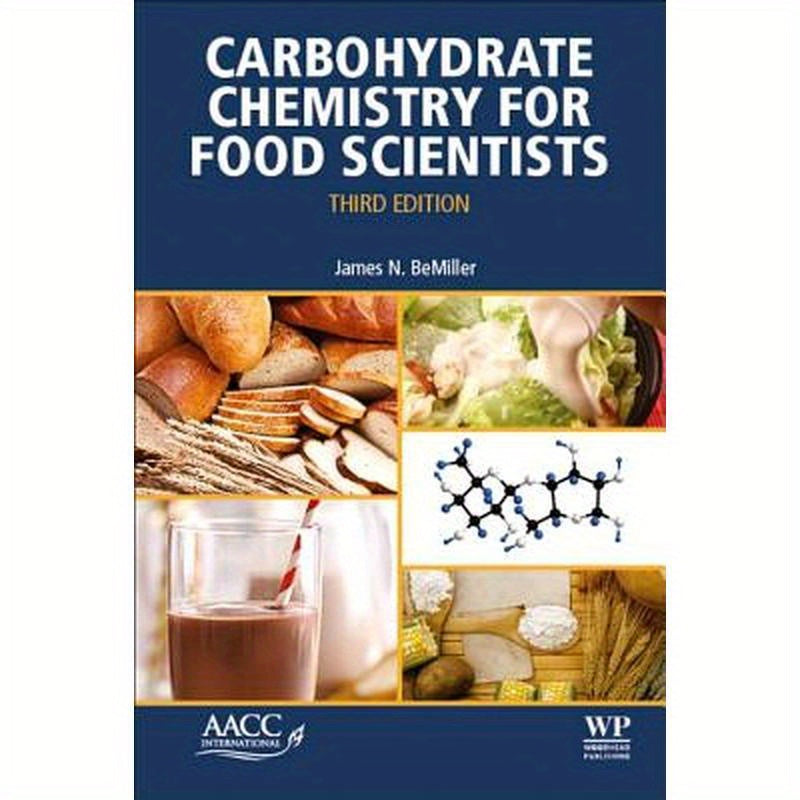 Carbohydrate Chemistry for Food Scientists