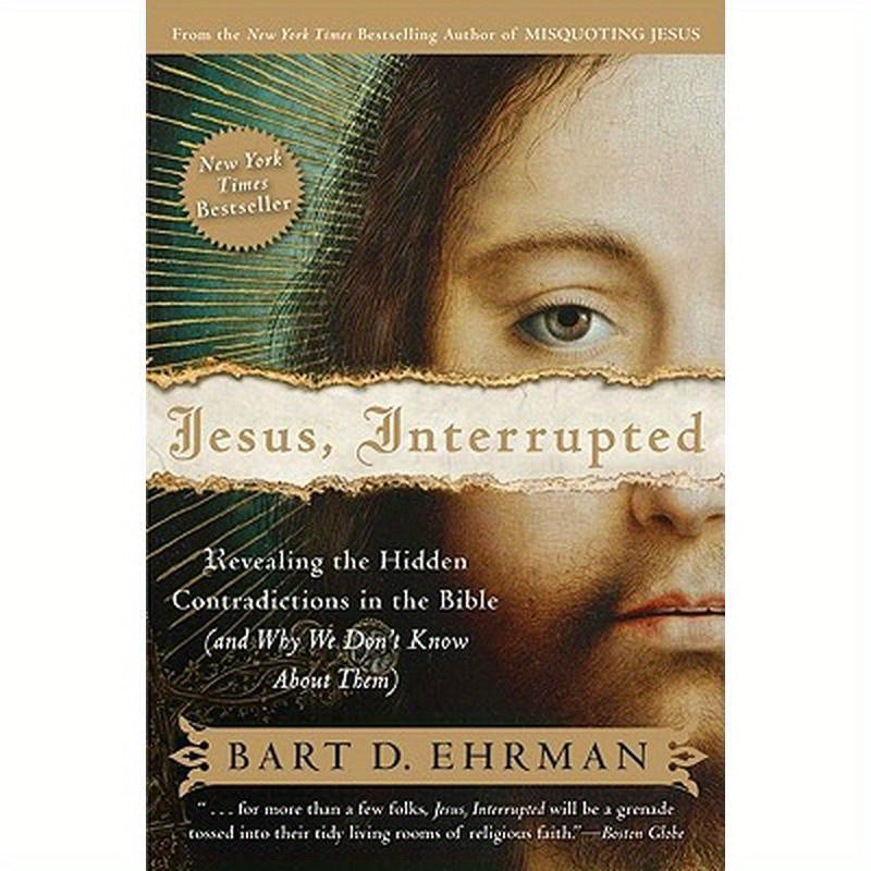 Jesus, Interrupted: Revealing the Hidden Contradictions in the Bible (and Why We Don't Know about Them)