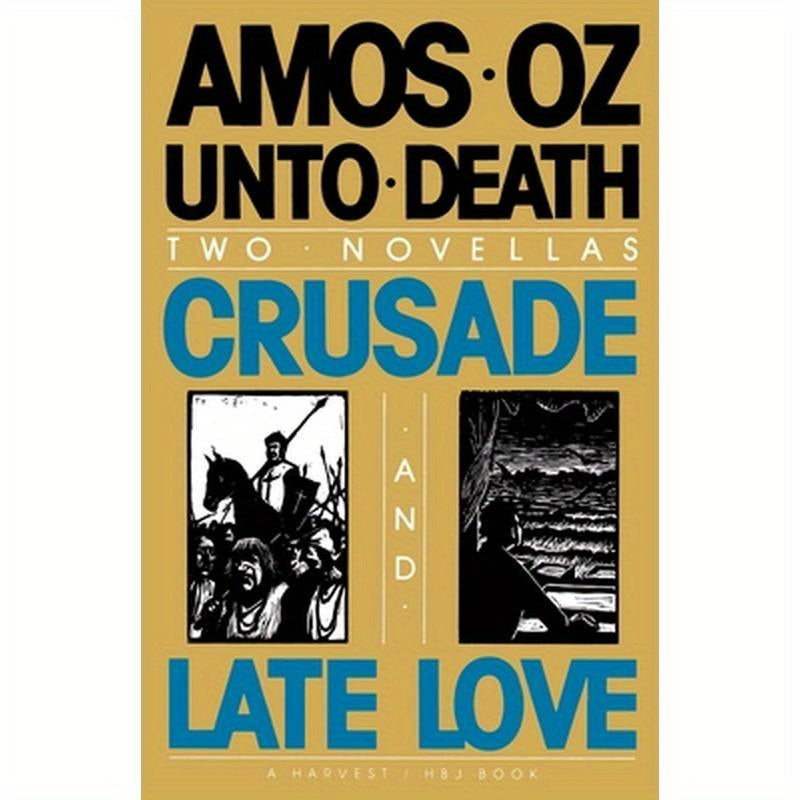 Unto Death: Crusade and Late Love