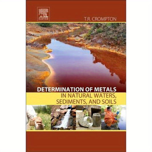 Determination of Metals in Natural Waters, Sediments, and Soils