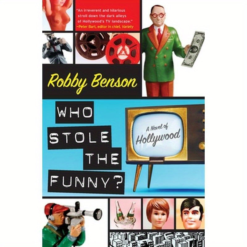 Who Stole the Funny?: A Novel of Hollywood