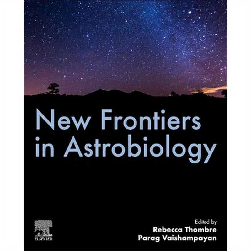 New Frontiers in Astrobiology
