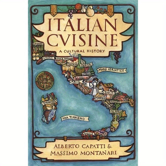 Italian Cuisine: A Cultural History