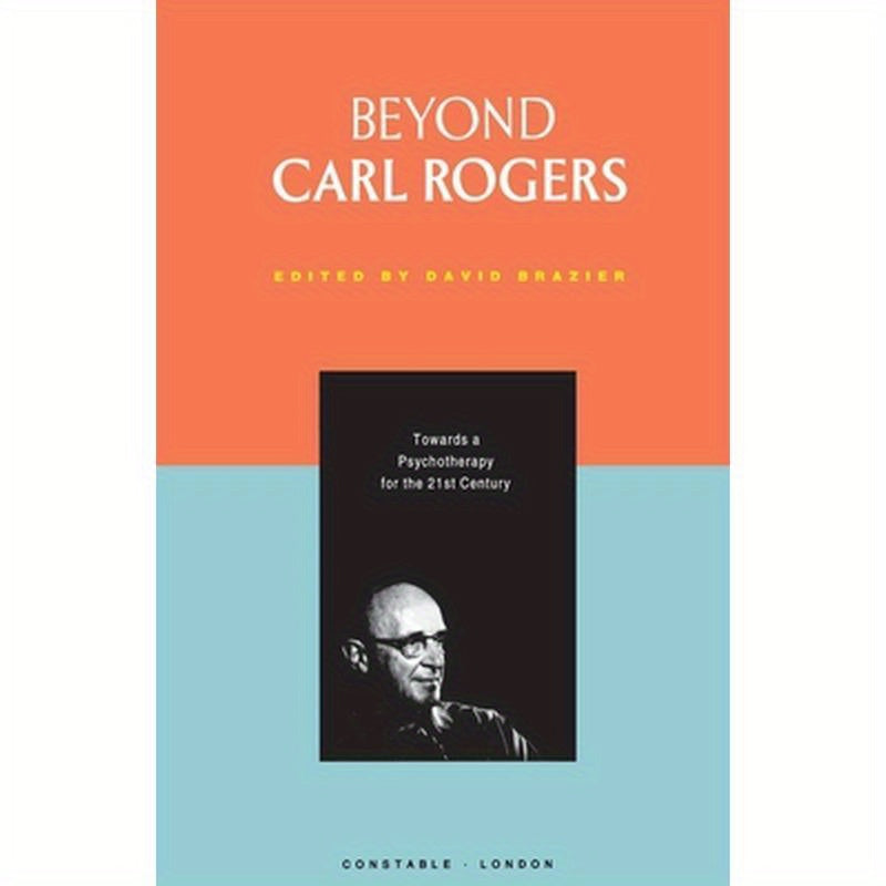 Beyond Carl Rogers