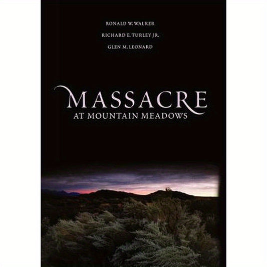 Massacre at Mountain Meadows: An American Tragedy