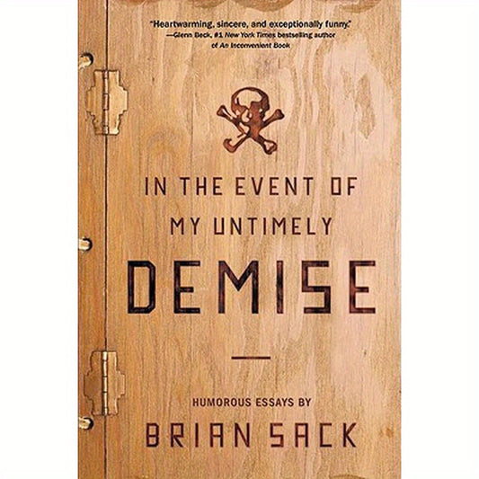 In the Event of My Untimely Demise