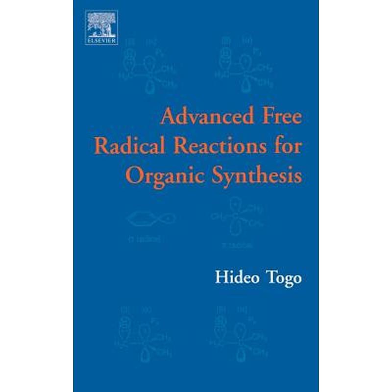 Advanced Free Radical Reactions for Organic Synthesis
