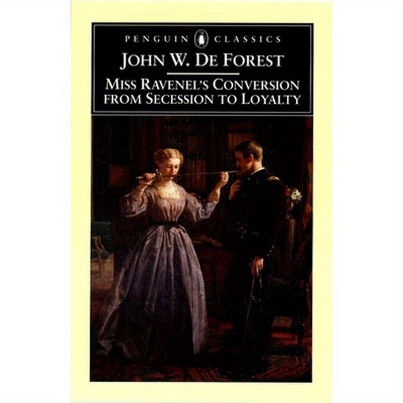 Miss Ravenel's Conversion from Secessions to Loyalty