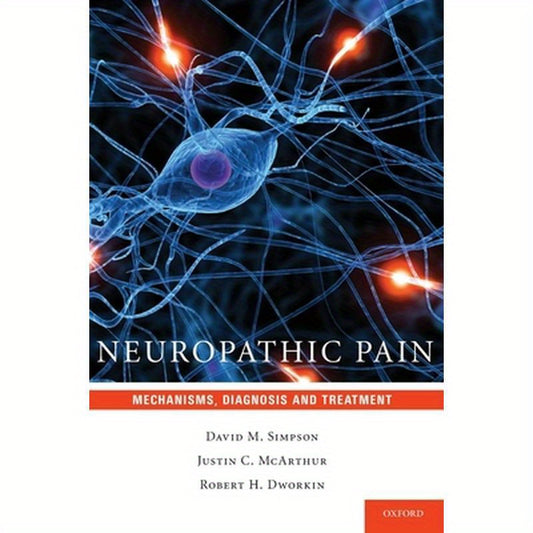 Neuropathic Pain: Mechanisms, Diagnosis and Treatment