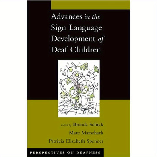 Advances in the Sign Language Development of Deaf Children