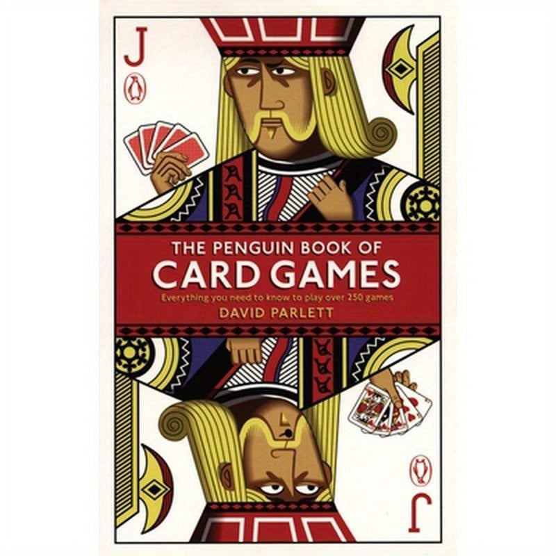 The Penguin Book of Card Games: Everything You Need to Know to Play Over 250 Games