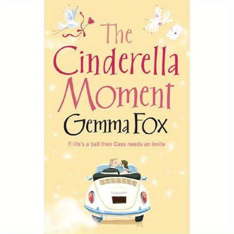 The Cinderella Moment