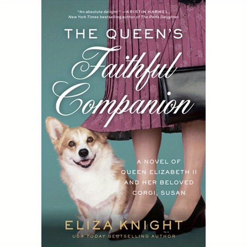 The Queen's Faithful Companion: A Novel of Queen Elizabeth II and Her Beloved Corgi, Susan