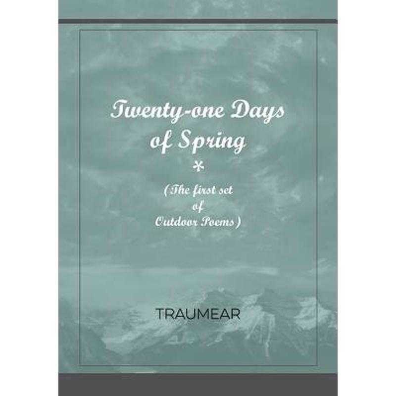 Twenty-One Days of Spring