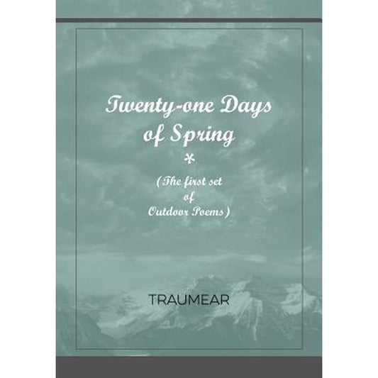 Twenty-One Days of Spring