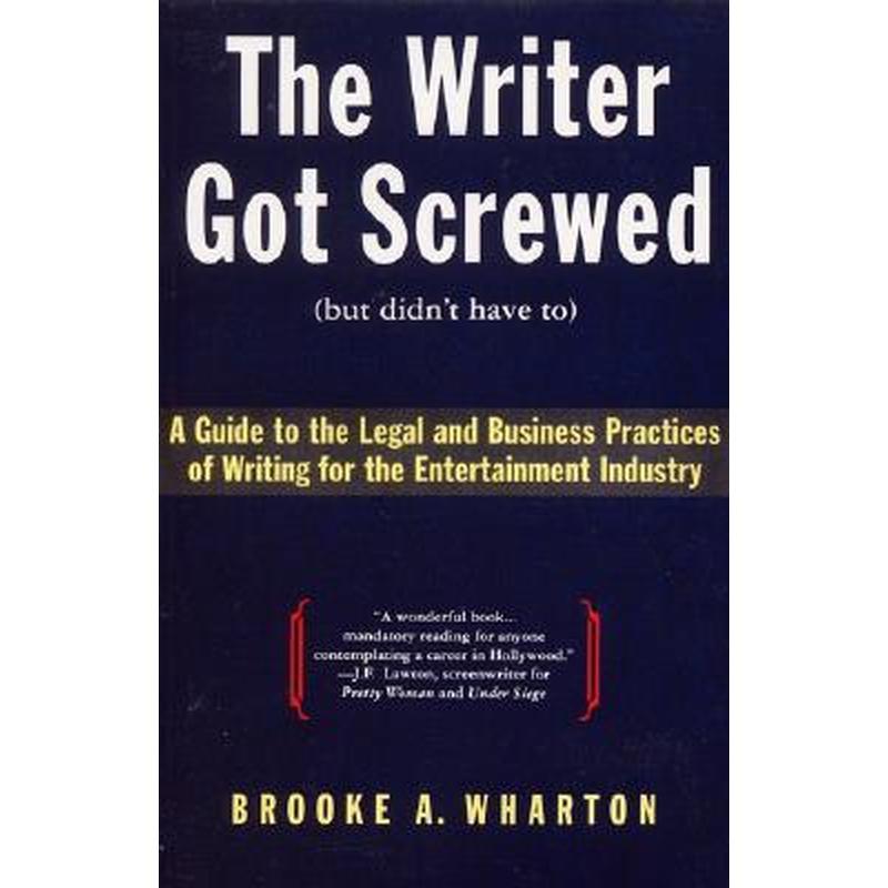 The Writer Got Screwed (but didn't have to)