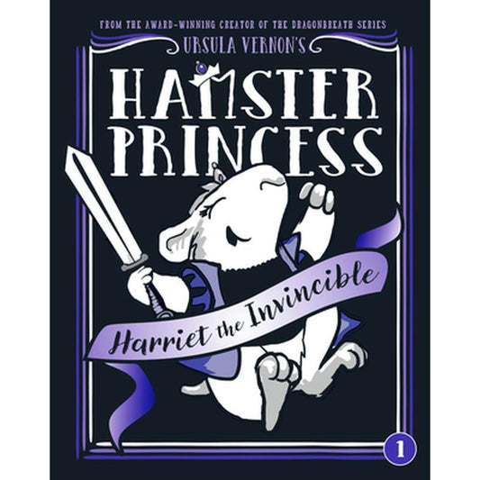 Hamster Princess: Harriet the Invincible