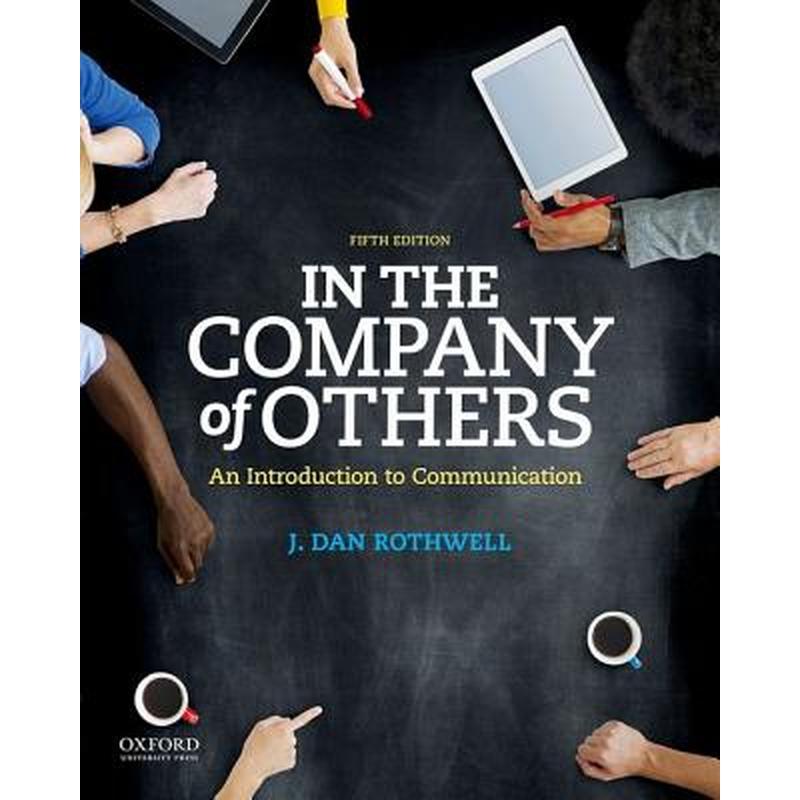 In the Company of Others: An Introduction to Communication