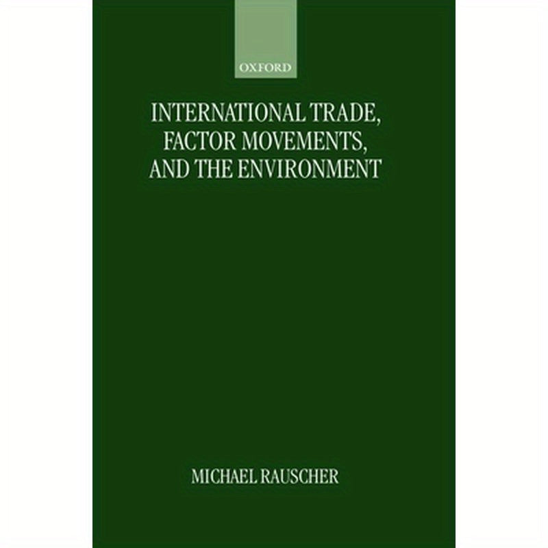 International Trade, Factor Movements, and the Environment