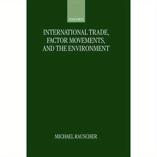 International Trade, Factor Movements, and the Environment