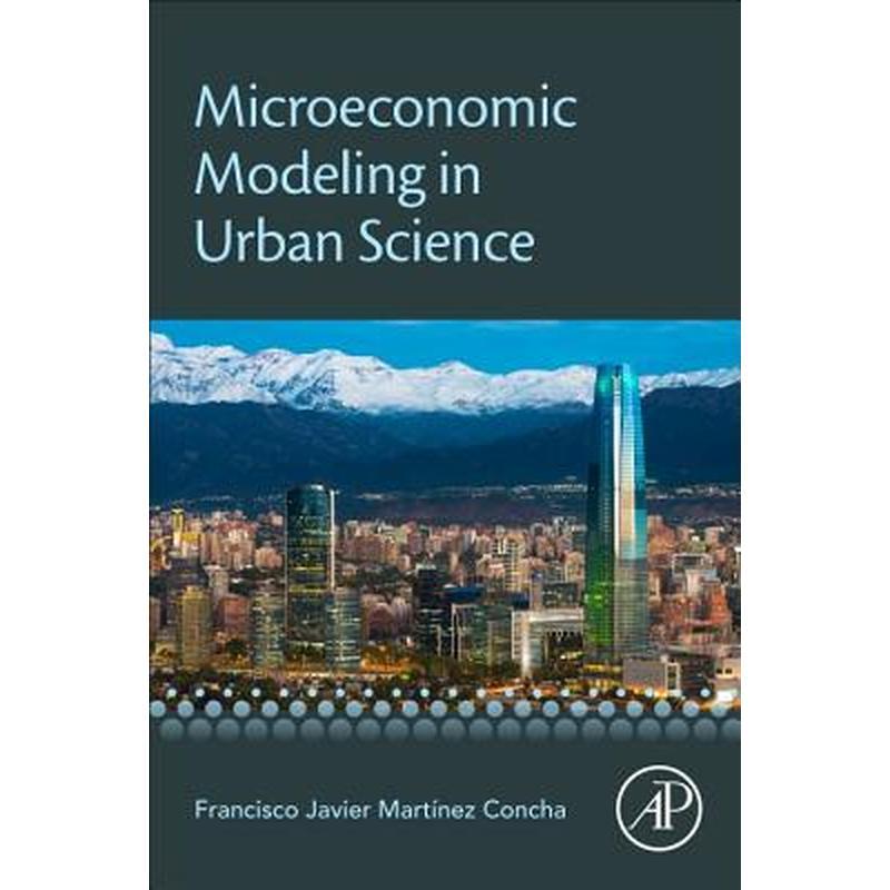 Microeconomic Modeling in Urban Science