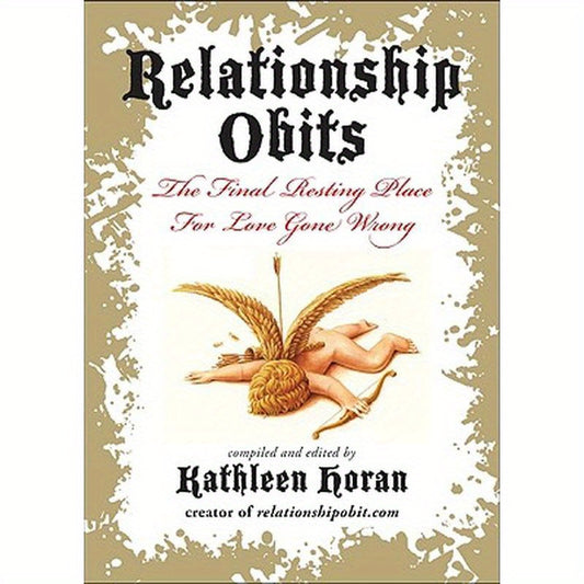 Relationship Obits: The Final Resting Place for Love Gone Wrong