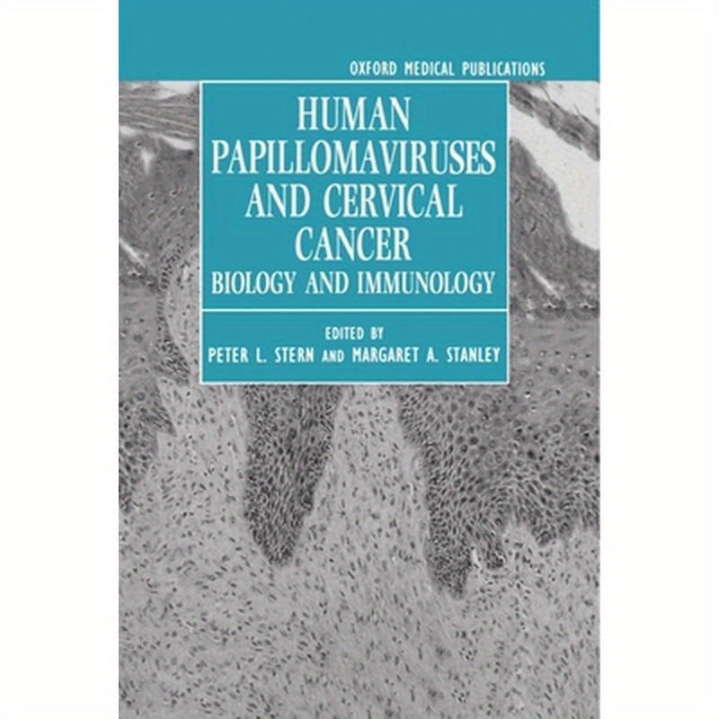 Human Papillomaviruses and Cervical Cancer: Biology and Immunology