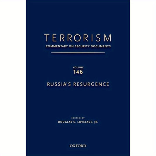 Terrorism: Commentary on Security Documents Volume 146: Russia's Resurgence