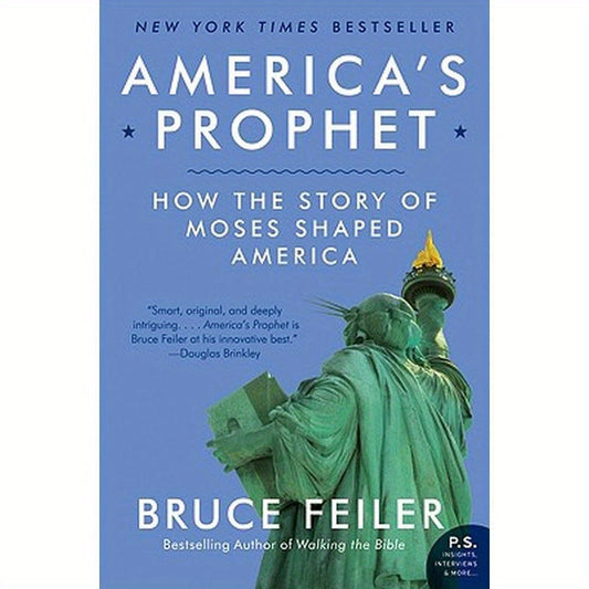 America's Prophet: How the Story of Moses Shaped America