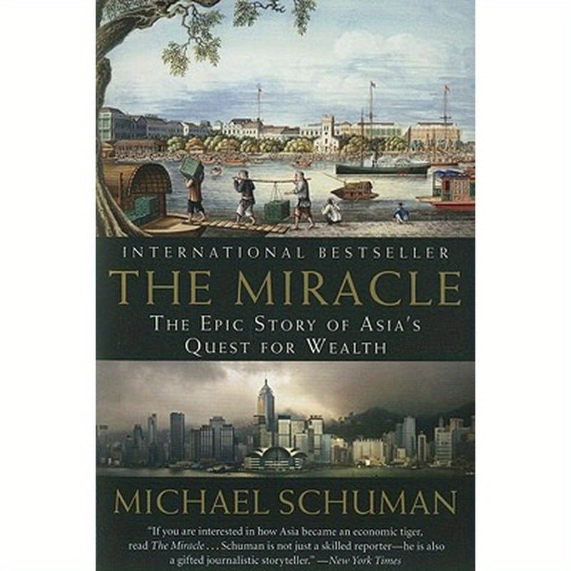 The Miracle: The Epic Story of Asia's Quest for Wealth