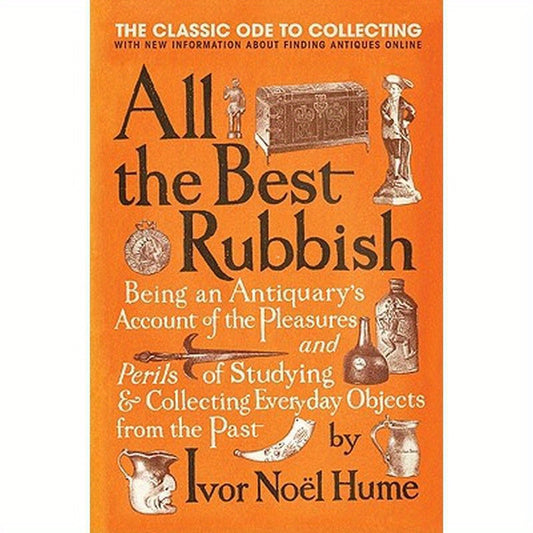 All the Best Rubbish: The Classic Ode to Collecting