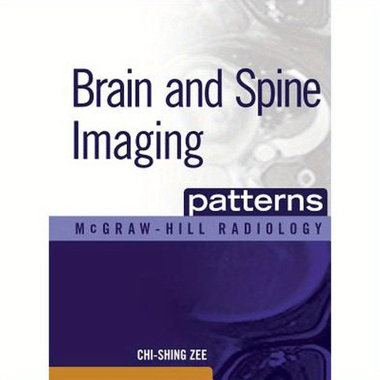 Brain and Spine Imaging Patterns: Brain & Spine Imaging
