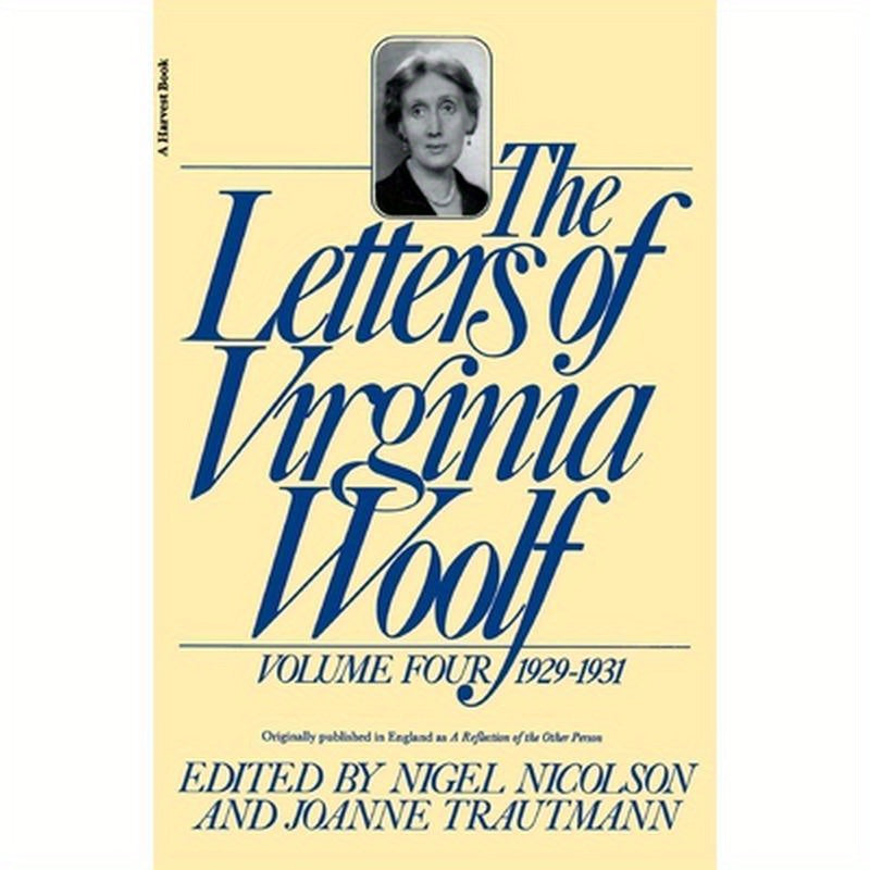 The Letters of Virginia Woolf: Volume IV: 1929-1931