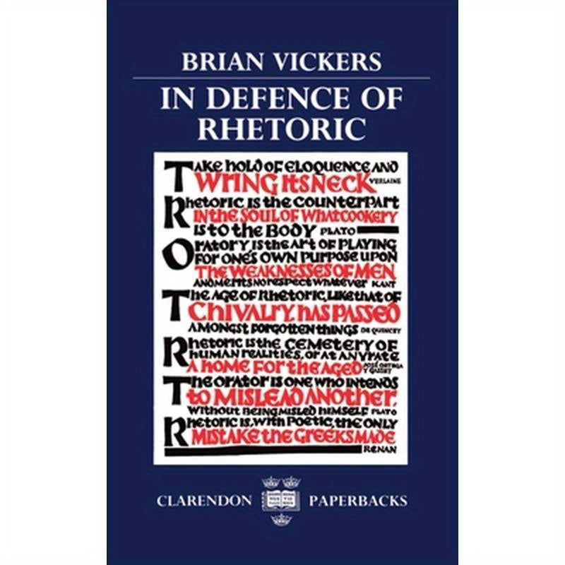 In Defence of Rhetoric