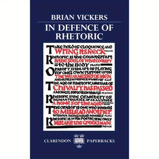 In Defence of Rhetoric