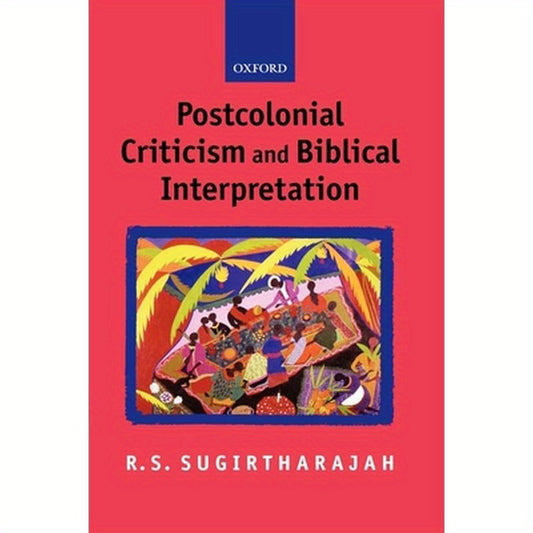 Postcolonial Criticism and Biblical Interpretation