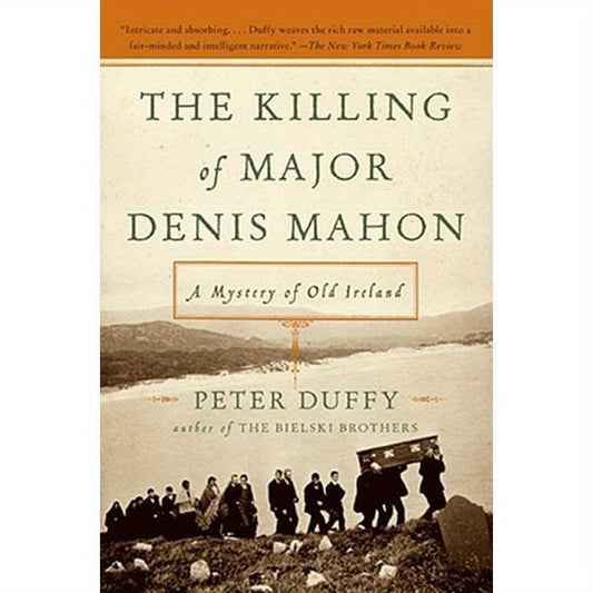The Killing of Major Denis Mahon: A Mystery of Old Ireland