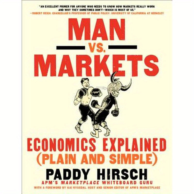 Man vs. Markets: Economics Explained (Plain and Simple)