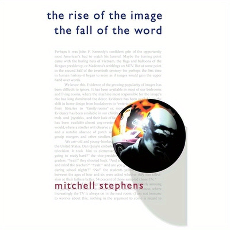 The Rise of the Image the Fall of the Word