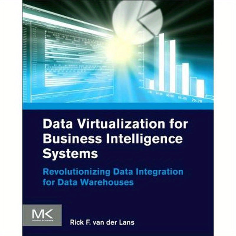 Data Virtualization for Business Intelligence Systems: Revolutionizing Data Integration for Data Warehouses