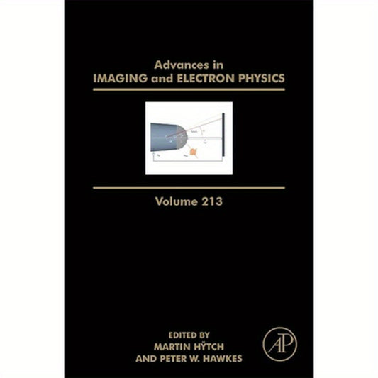 Advances in Imaging and Electron Physics: Volume 213