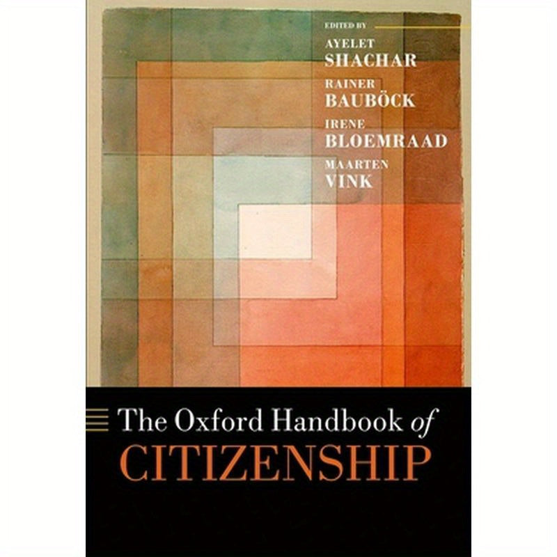The Oxford Handbook of Citizenship