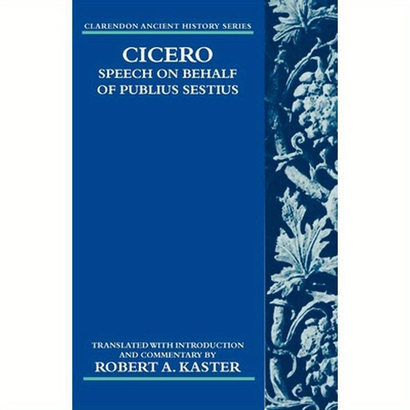Cicero: Speech on Behalf of Publius Sestius