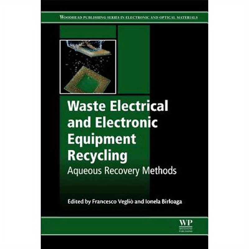 Waste Electrical and Electronic Equipment Recycling: Aqueous Recovery Methods